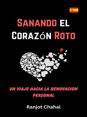 cover image of Sanando el Corazón Roto